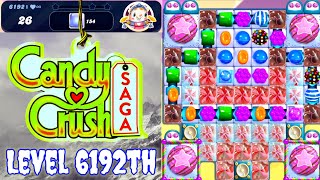 Level 6192th Candy Crush Saga Live Streaming On YouTube by sankat mochan vlogs [upl. by Enyaw]