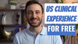 How to Find US Clinical Experience for FREE [upl. by Asek]