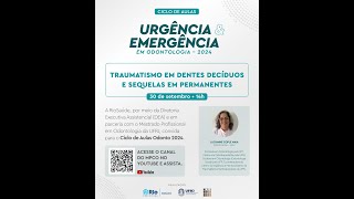 Aula 5  Traumatismo em dentes decíduos e sequelas em permanentes [upl. by Oates]