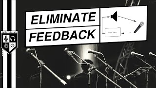 How To Eliminate Microphone Feedback  5 MustKnow Tips [upl. by Fates]