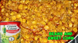 HOW TO COOK BEANS AND SWEET CORNADALU Beans and corn🌽recipe [upl. by Plante811]