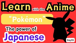 Useful Japanese that you can learn from Pokemon day95 japaneselisteningpractice [upl. by Naginarb]