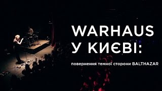 Warhaus у Києві повернення темної сторони BALTHAZAR  Громадське Культура [upl. by Euqcaj705]