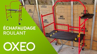 Echafaudage roulant pliable OXEO [upl. by Arrotal]