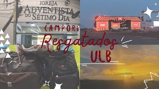 CAMPORI DE DESBRAVADORES RESGATADOS ULB 1° PARTE [upl. by Weig]