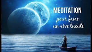 Méditation pour faire un rêve lucide [upl. by Assiroc587]