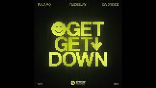 Rudeejay amp Da Brozz amp Tujamo – Get Get Down Extended Mix [upl. by Bleier]