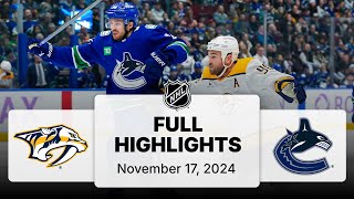 NHL Highlights  Predators vs Canucks  November 17 2024 [upl. by Valora]