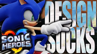 Sonic Heroes is Poorly Designed [upl. by Bidget]