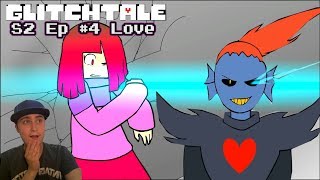 LOVE  Glitchtale S2 Ep 4 Part 1 Undertale Animation  REACTION [upl. by Adnofal]