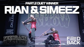 RIAN amp SIMEEZ  PART02 DUET WINNER  2024 FEEDBACK 2SHOW  피드백투쇼 2024 [upl. by Christmas]