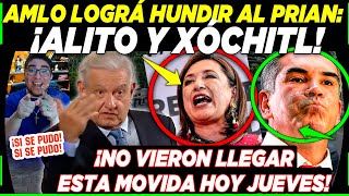 SE ACABÓ AMLO LOGRÁ HUNDIR EL BARCO DEL PRIAN ¡ALITO Y XÓCHITL PAGAN HOY [upl. by Enyawud]