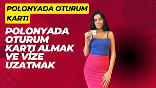 Polonyada Oturum Kartı Almak Vize Uzatmak [upl. by Sherman]