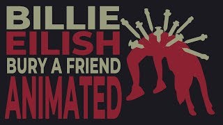 Billie Eilish  bury a friend Animated Lyrics [upl. by Gipps443]