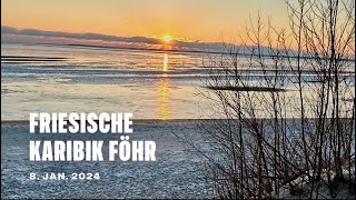 Föhr  Friesische Karibik  08 Januar 2024 [upl. by Nnylirak]