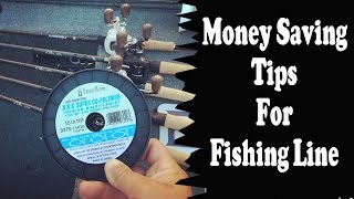 Fishing Line  Money Saving Tips [upl. by Yttiy534]