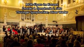 Dvorak 8 Symphonie 2Satz Thüringer Symphoniker Oliver Weder [upl. by Northrup]