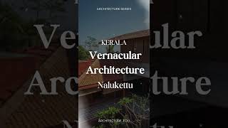 Nalukuttu Nadumuttum House  Kerala  Vernacular Architecture in India  ArchitectureEdu [upl. by Akamahs]