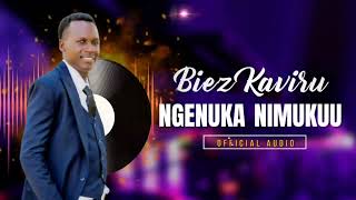 Biez Kaviru ngenuka ni mukuuofficial audio0702963663 [upl. by Lenny]