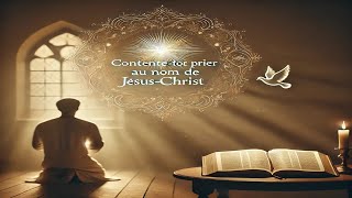 Contentetoi de prier au nom de JésusChrist [upl. by Nyrok]