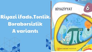 Riyazi ifadəTənlikBərabərsizlik A variantı 6cı sinif riyaziyyat dim testi seh 200 [upl. by Htelimay427]