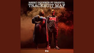 Tracksuit Maf feat Br3nya [upl. by Matthews]