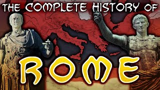 The Complete History of Rome Summarized [upl. by Ybreh]