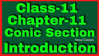 Introduction Chapter 11 Conic Section Class 11 NCERT MATHS [upl. by Pihc]