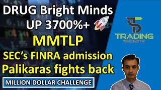 DRUG Bright Minds Bio up 3700 MMTLP SEC makes a huge FINRA admission plus Palikaras fights back [upl. by Aribold]