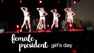 GIRLS DAY걸스데이  FEMALE PRESIDENT여자대통령 DANCE COVER LIVE [upl. by Naihs]