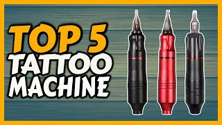 Top 5 Best Professional Tattoo Machines to Buy in 2024 [upl. by Licna307]