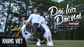 Đôi Lứa Đôi Nơi  Khang Việt Ft Saka Trương Tuyền  Official Lyric Video [upl. by Solracsiul976]