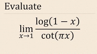 Evaluate limx→0 log1xcotπx  limit x tend to 1 log1xcotπx indeterminate form ∞∞ form [upl. by Horace]