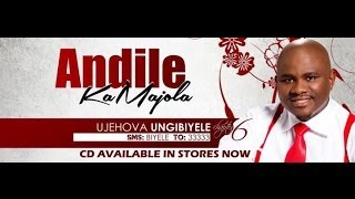 Andile KaMajola  U Jehovah Ungibiyele Official Music Video [upl. by Sproul437]