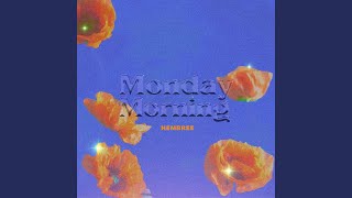 Monday Morning [upl. by Assenab]