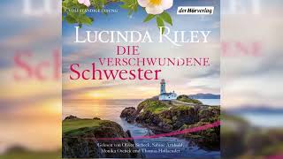 Die verschwundene Schwester 33 Von Lucinda Riley  HörbuchRomane [upl. by Barcus]