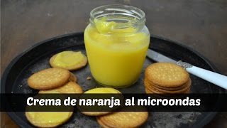 Crema de naranja al microondas ¡Super fácil [upl. by Belcher]