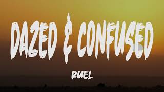 Ruel  Dazed amp Confused Lyrics [upl. by Angus]