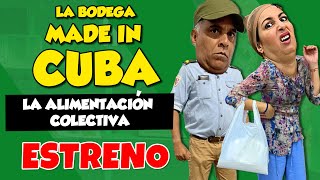 ESTRENO La Alimentación Colectiva  La Bodega Made in Cuba I UniVista TV [upl. by Dzoba]