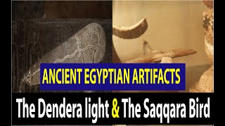 The Dendera lignt and The Saqqara Bird  The Discovery [upl. by Zuzana]