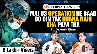 Autism HighRisk Surgeries AIIMS Doctor Salaries  Ft Dr Amir Khan  The Mumta Podcast EP12 [upl. by Justina]