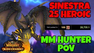 Sinestra 25 Heroic MM Hunter 100 Parse Cataclysm Classic [upl. by Yarg462]