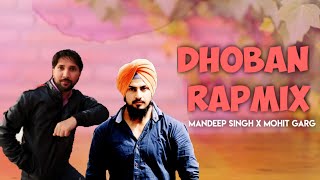 DHOBAN RAPMIX  Mandeep Singh ft Mohit Garg  New Pahari  Punjabi Rap Mix [upl. by Leif]