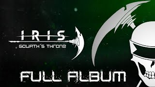 IRIS  GOLIATHS THRONE FANMADE FULL ALBUM VIDEO BY WillRyanDA [upl. by Tolecnal475]