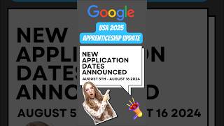 google apprenticeship Googles 2025 Update New Application Dates for Apprenticeships shorts [upl. by Eekorehc]