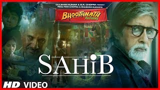 Sahib Video Song  Bhoothnath Returns  Amitabh Bachchan Parth Bhalerao [upl. by Nosyaj994]