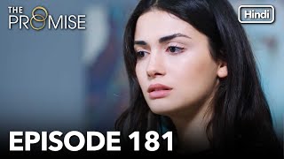 The Promise Episode 181 Hindi Dubbed [upl. by Akemit]