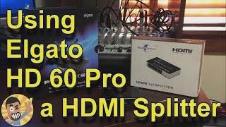 Using a splitter with Elgato HD 60 Pro [upl. by Idham64]