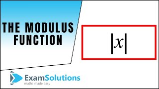 The Modulus Function x  ExamSolutions Maths Revision [upl. by Mosi590]