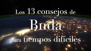 13 Consejos de Gautama Buda para tiempos difíciles [upl. by Towrey]